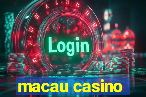 macau casino