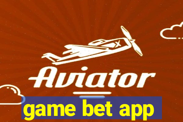 game bet app