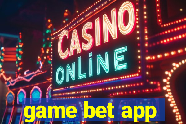 game bet app