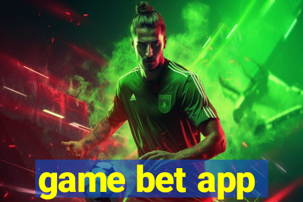 game bet app