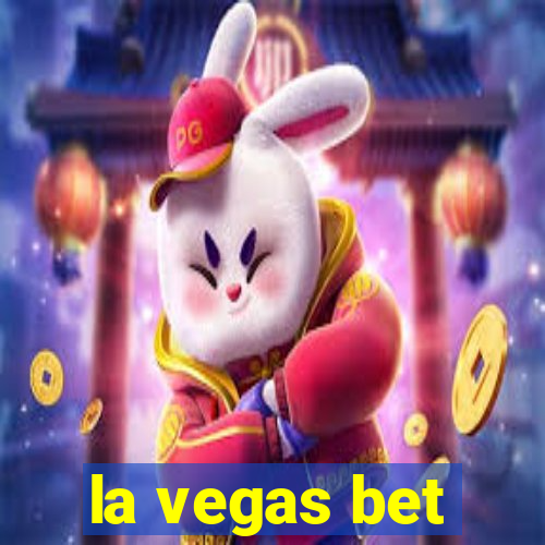 la vegas bet