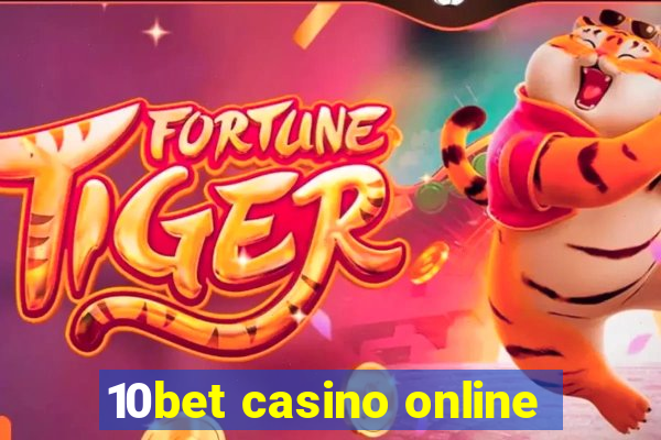 10bet casino online