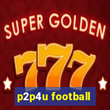 p2p4u football