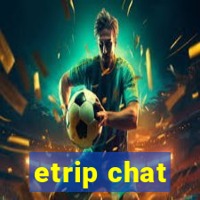 etrip chat