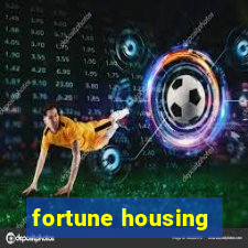 fortune housing