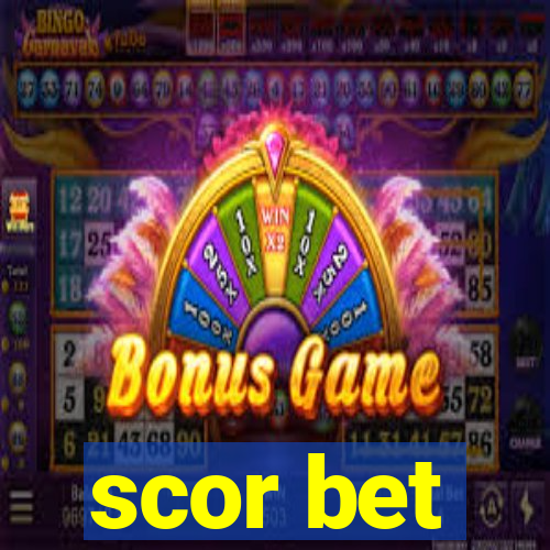 scor bet