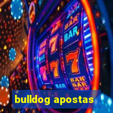 bulldog apostas