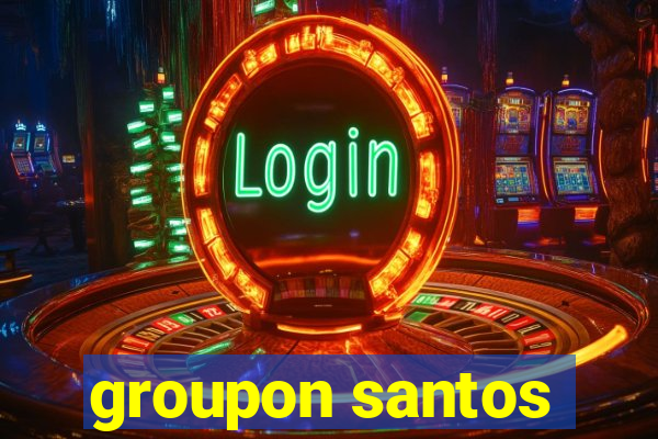 groupon santos