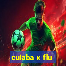 cuiaba x flu