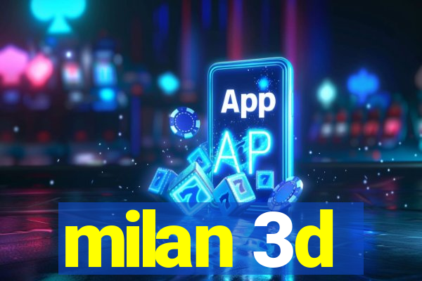 milan 3d