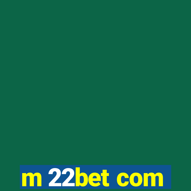 m 22bet com