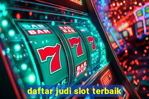 daftar judi slot terbaik