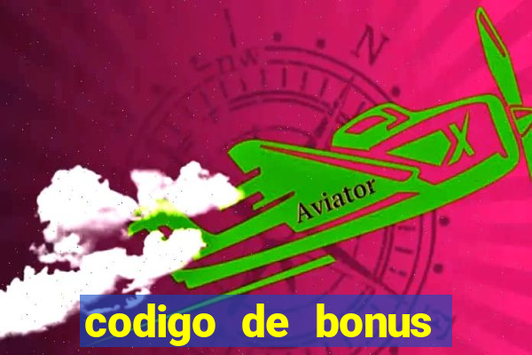 codigo de bonus aposta ganha