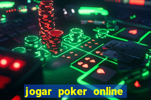 jogar poker online gratis texas holdem