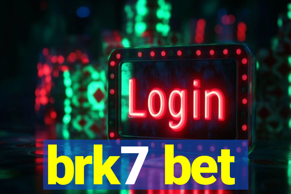 brk7 bet