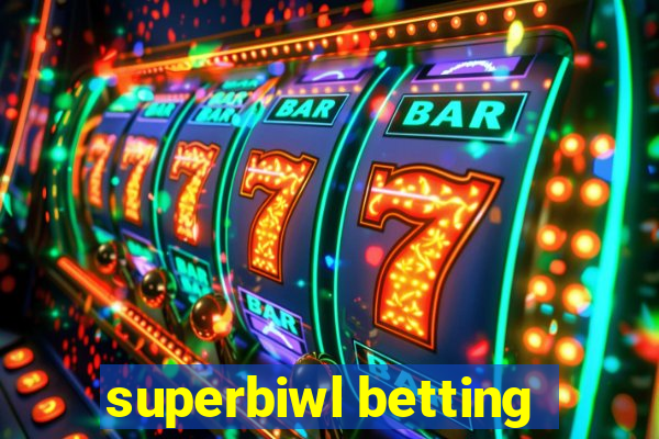 superbiwl betting