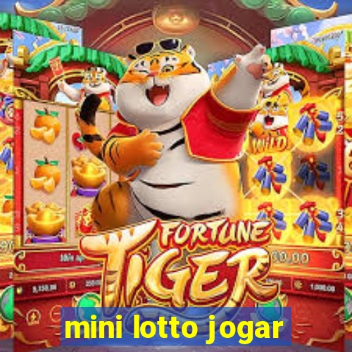 mini lotto jogar