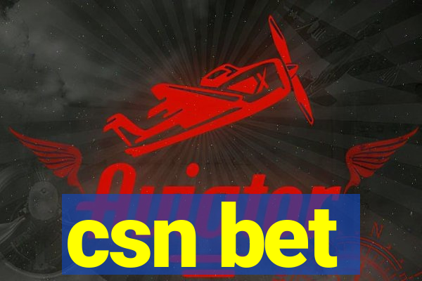 csn bet