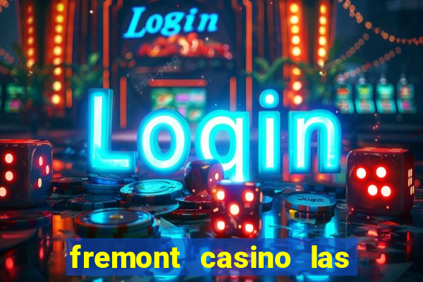 fremont casino las vegas nevada