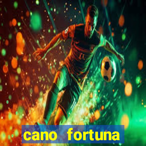 cano fortuna mercado livre