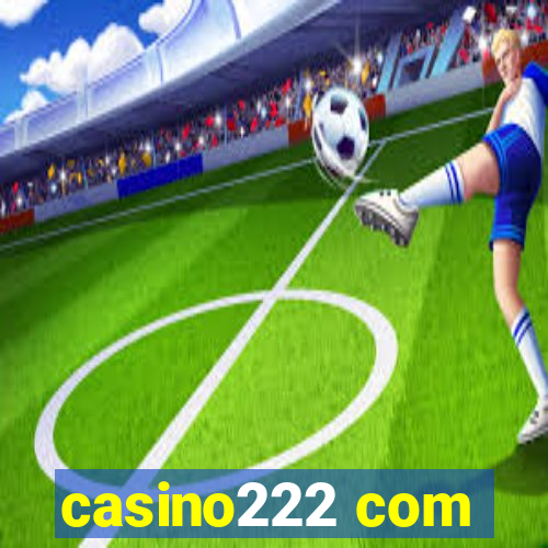 casino222 com