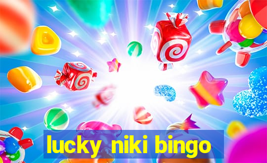 lucky niki bingo