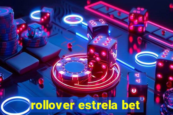 rollover estrela bet