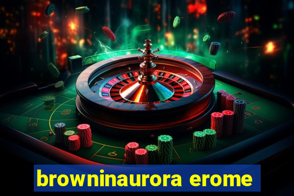 browninaurora erome