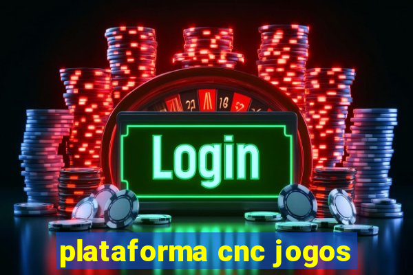 plataforma cnc jogos