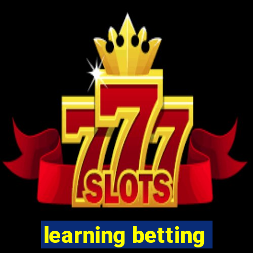 learning betting