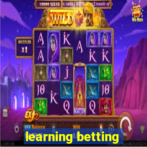 learning betting