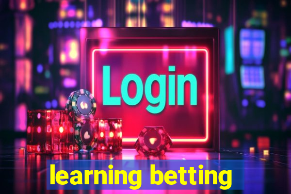 learning betting