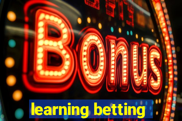 learning betting