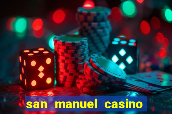 san manuel casino slot machines