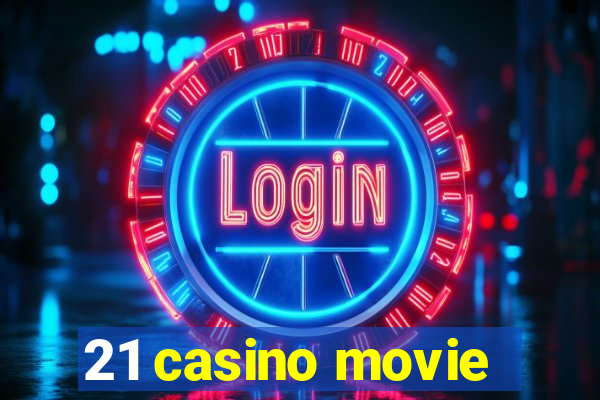 21 casino movie