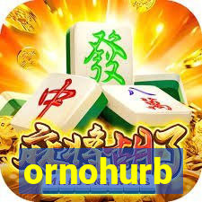 ornohurb