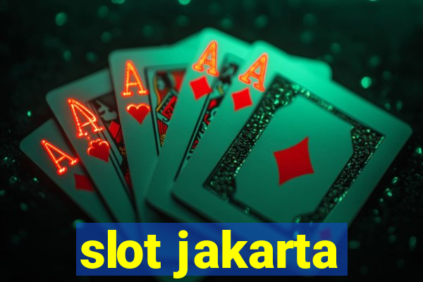 slot jakarta