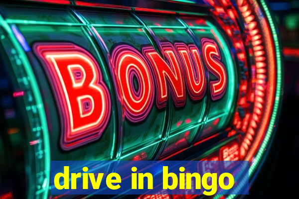 drive in bingo