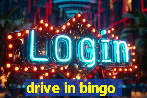 drive in bingo