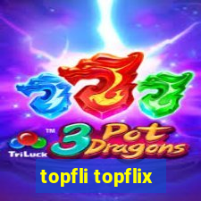 topfli topflix