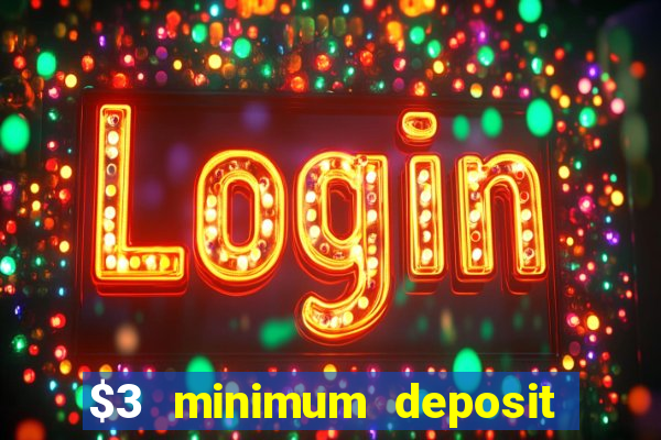 $3 minimum deposit casino australia 2020