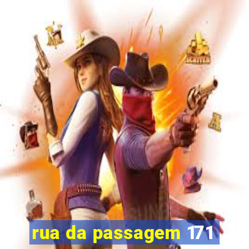 rua da passagem 171