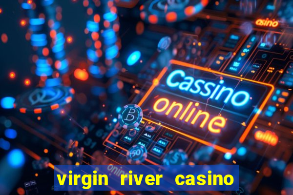 virgin river casino and hotel