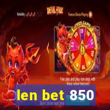 len bet 850