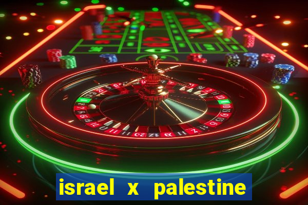 israel x palestine world cup