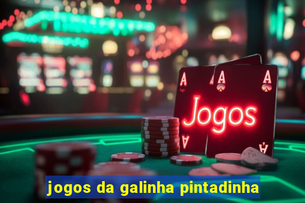 jogos da galinha pintadinha