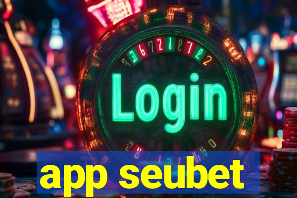 app seubet