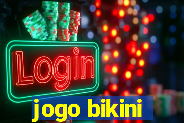 jogo bikini