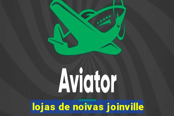 lojas de noivas joinville