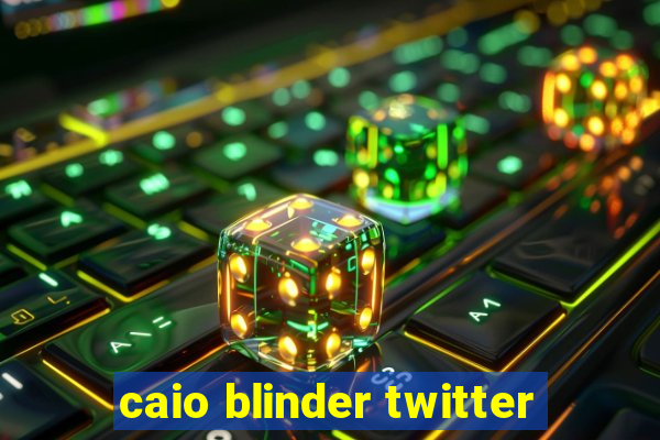 caio blinder twitter